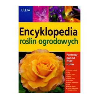 Encyklopedia roślin ogrodowych - PRZESYŁKA GRATIS