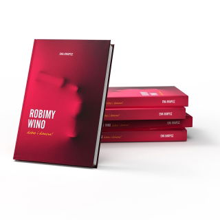 Robimy wino, dobre i domowe - Ewa Kwapisz - książka